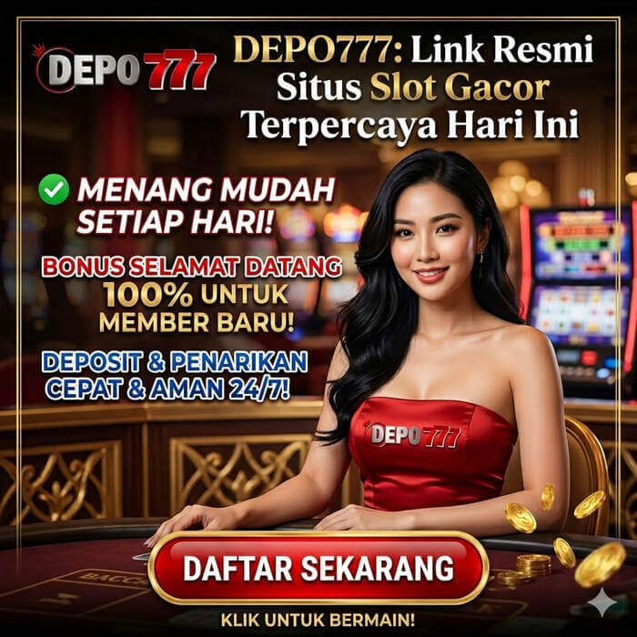 DEPO777: Link Resmi Situs Slot Gacor Terpercaya Hari Ini